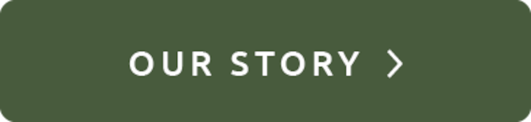 CTA_Green_Our-Story